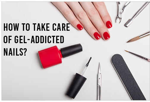How to take care of gel addicted nails <br><h4>By Teresa Chen </h4> - 1