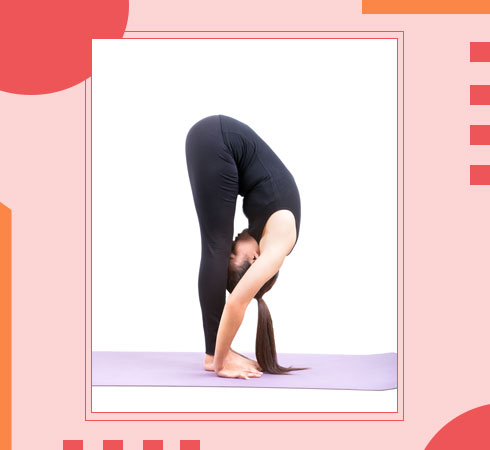 Surya Namaskar Step 10- Hasta Padasana